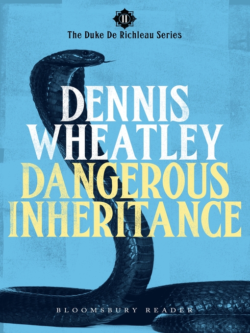Title details for Dangerous Inheritance by Dennis Wheatley - Available